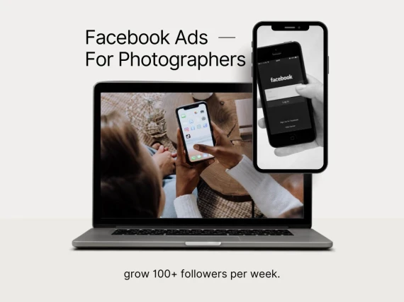 Facebook Ads for Photographers – Client Booking & Lead Generation Course